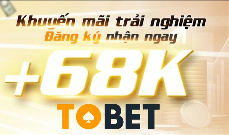 Top 10+ nhà cái uy tín nhất Việt Nam - Tặng tiền khuyến mãi cá cược an toàn 216 Tobet Tang 68k – Uu Dai Mien Phi Khong Can Nap