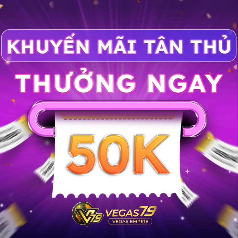 Top 10+ nhà cái uy tín nhất Việt Nam - Tặng tiền khuyến mãi cá cược an toàn 218 Vegas79 Khuyen Mai 50k Cong Ngay Vao Tai Khoan Khi Dang Ky